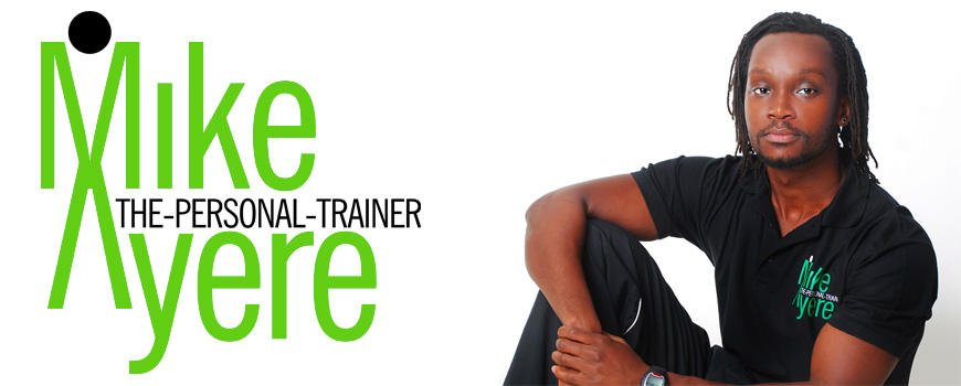 Mike Ayere - The Personal Trainer